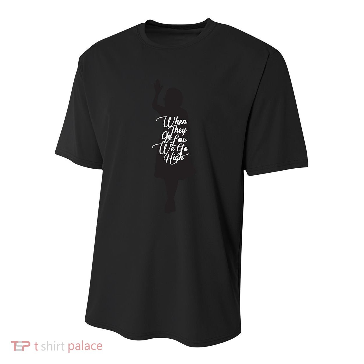 Michelle Obama Quote When They Go Low We Go High Funny Gift Youth Performance Sprint T-Shirt