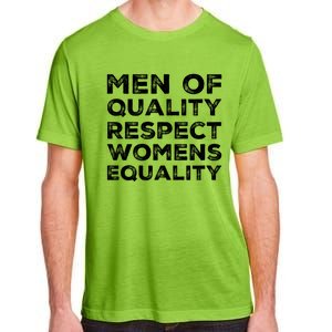 Men Of Quality Respect Rights Funny Gift Adult ChromaSoft Performance T-Shirt