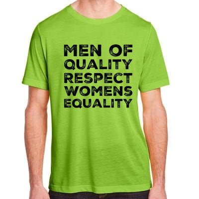 Men Of Quality Respect Rights Funny Gift Adult ChromaSoft Performance T-Shirt