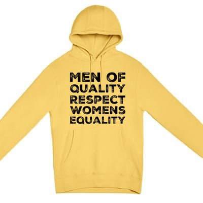 Men Of Quality Respect Rights Funny Gift Premium Pullover Hoodie