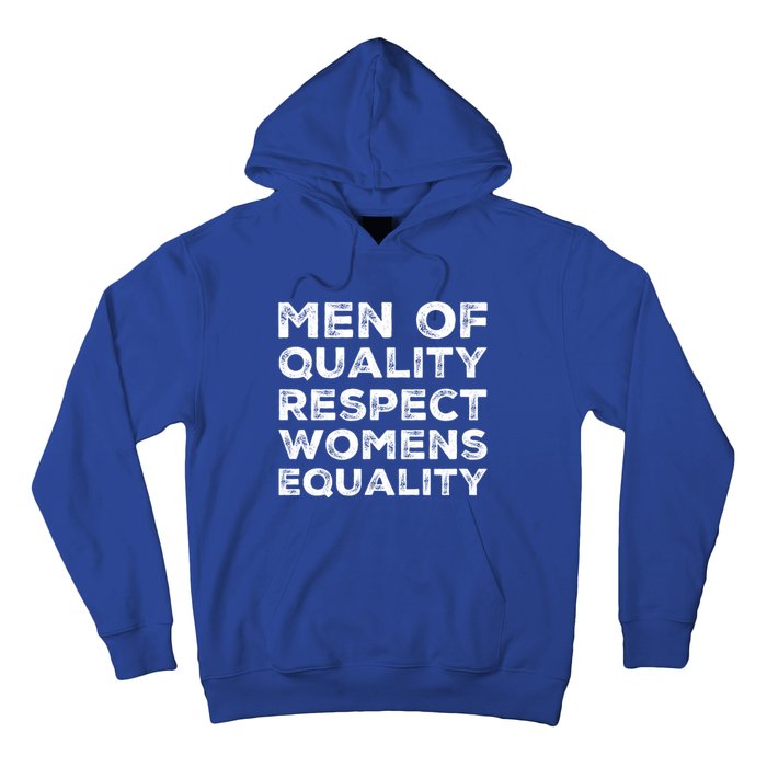 Men Of Quality Respect Rights Funny Gift Hoodie