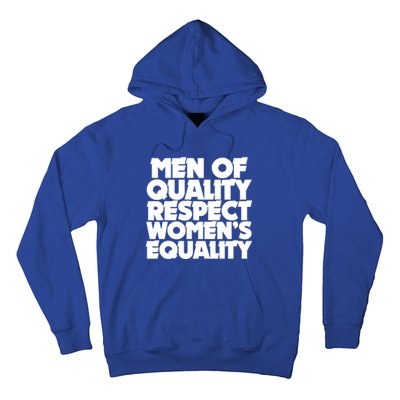 Men Of Quality Respect 'S Equality Gift Hoodie