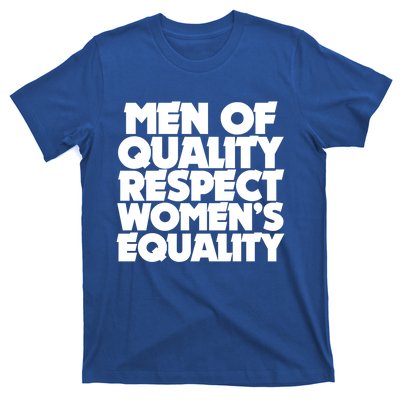 Men Of Quality Respect 'S Equality Gift T-Shirt