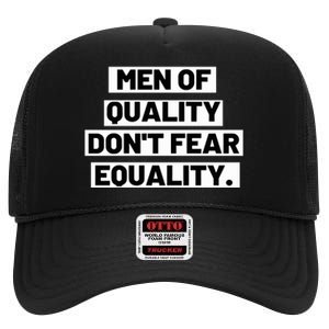 M.E.N. Of Quality Dont Fear Equality High Crown Mesh Back Trucker Hat