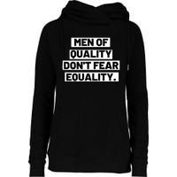 M.E.N. Of Quality Dont Fear Equality Womens Funnel Neck Pullover Hood