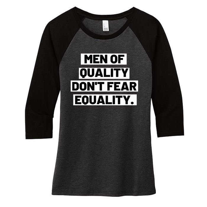 M.E.N. Of Quality Dont Fear Equality Women's Tri-Blend 3/4-Sleeve Raglan Shirt