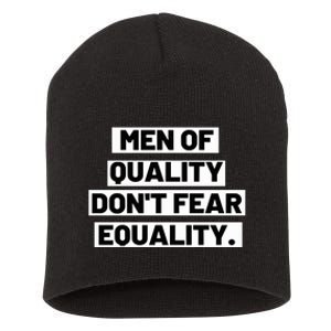 M.E.N. Of Quality Dont Fear Equality Short Acrylic Beanie