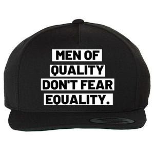 M.E.N. Of Quality Dont Fear Equality Wool Snapback Cap