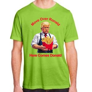 Move Over Ronald Heres Comes Donald Adult ChromaSoft Performance T-Shirt