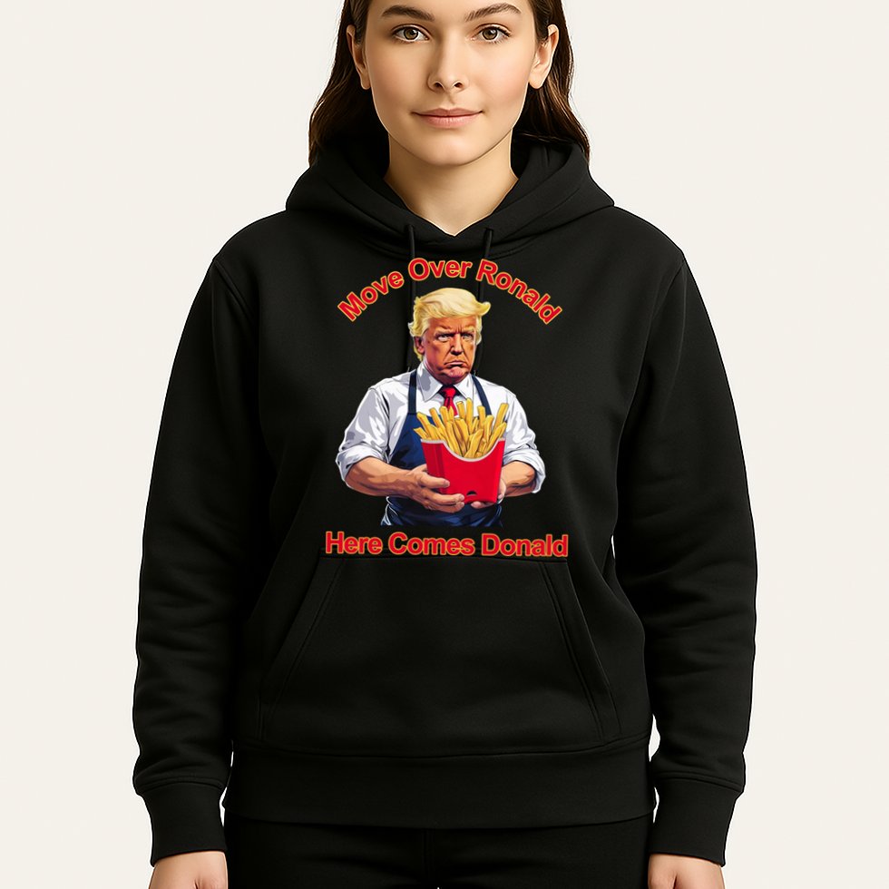 Move Over Ronald Heres Comes Donald Hoodie
