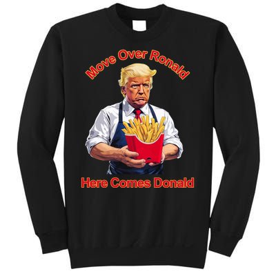 Move Over Ronald Heres Comes Donald Sweatshirt