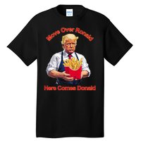 Move Over Ronald Heres Comes Donald Tall T-Shirt