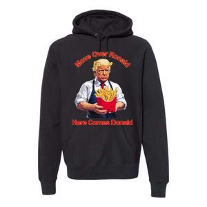 Move Over Ronald Heres Comes Donald Premium Hoodie