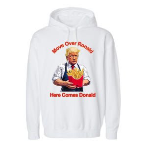 Move Over Ronald Heres Comes Donald Garment-Dyed Fleece Hoodie