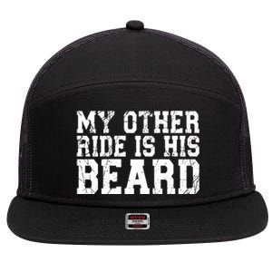 My Other Ride Is His Beard 7 Panel Mesh Trucker Snapback Hat