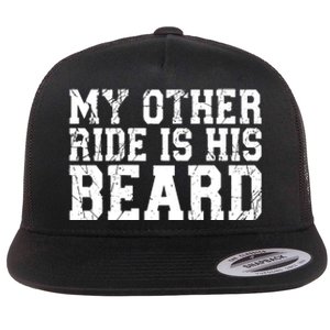 My Other Ride Is His Beard Flat Bill Trucker Hat