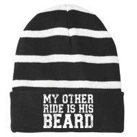 My Other Ride Is His Beard Striped Beanie with Solid Band