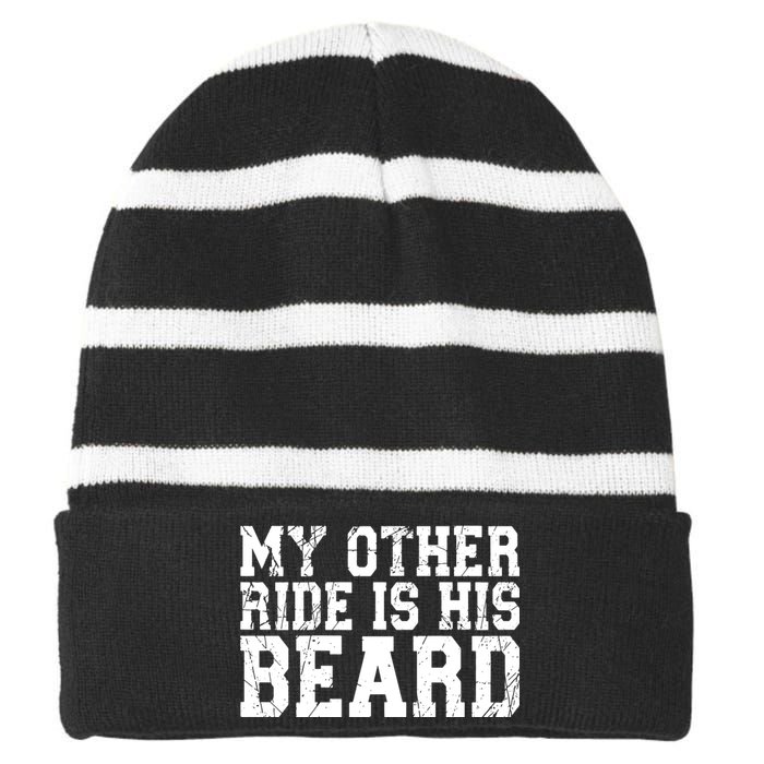 My Other Ride Is His Beard Striped Beanie with Solid Band