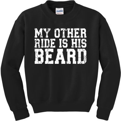 My Other Ride Is His Beard Kids Sweatshirt