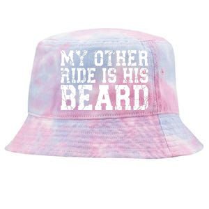 My Other Ride Is His Beard Tie-Dyed Bucket Hat