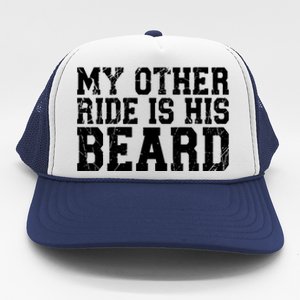 My Other Ride Is His Beard Trucker Hat