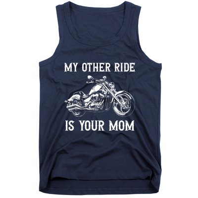 My Other Ride Is Your Mom Funny Motorcycle Vintage Tank Top