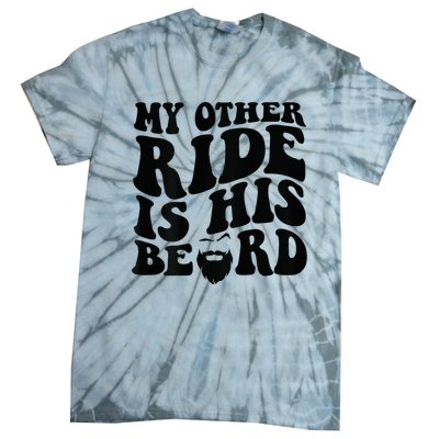 My Other Ride Is His Beard Retro Groovy Tie-Dye T-Shirt