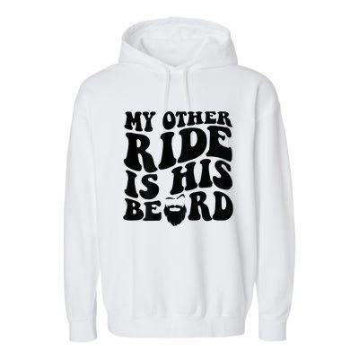 My Other Ride Is His Beard Retro Groovy Garment-Dyed Fleece Hoodie