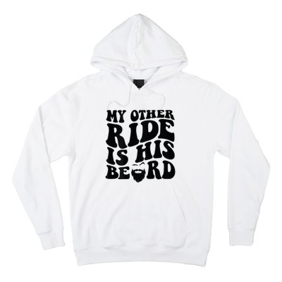 My Other Ride Is His Beard Retro Groovy Hoodie