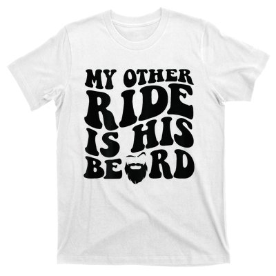 My Other Ride Is His Beard Retro Groovy T-Shirt