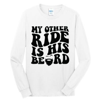 My Other Ride Is His Beard Retro Groovy Tall Long Sleeve T-Shirt