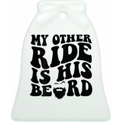 My Other Ride Is His Beard Retro Groovy Ceramic Bell Ornament