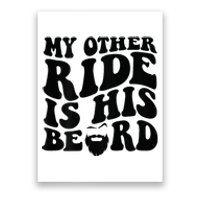 My Other Ride Is His Beard Retro Groovy Poster