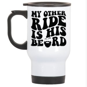 My Other Ride Is His Beard Retro Groovy Stainless Steel Travel Mug