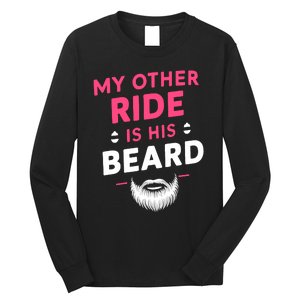 My Other Ride Is His Beard Funny Retro Beard Long Sleeve Shirt