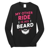 My Other Ride Is His Beard Funny Retro Beard Long Sleeve Shirt