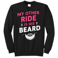 My Other Ride Is His Beard Funny Retro Beard Tall Sweatshirt