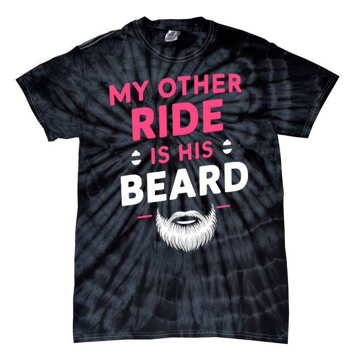 My Other Ride Is His Beard Funny Retro Beard Tie-Dye T-Shirt