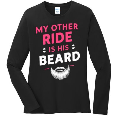 My Other Ride Is His Beard Funny Retro Beard Ladies Long Sleeve Shirt