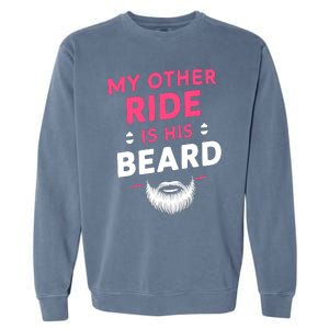 My Other Ride Is His Beard Funny Retro Beard Garment-Dyed Sweatshirt