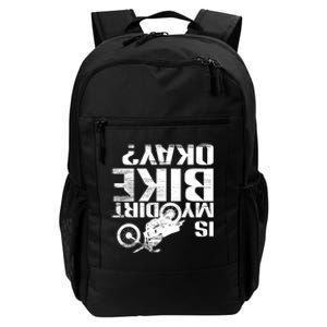 Motorcross Off Road Hoodie Is My Dirt Bike Okay? Funny Gift Daily Commute Backpack