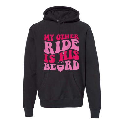 My Other Ride Is His Beard Retro Groovy Premium Hoodie