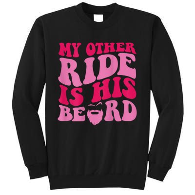 My Other Ride Is His Beard Retro Groovy Tall Sweatshirt