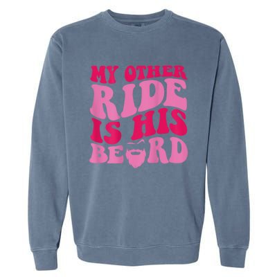 My Other Ride Is His Beard Retro Groovy Garment-Dyed Sweatshirt