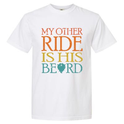 My Other Ride Is His Beard Bearded Guy Wife Girlfriend Tank Top Garment-Dyed Heavyweight T-Shirt