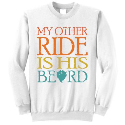 My Other Ride Is His Beard Bearded Guy Wife Girlfriend Tank Top Sweatshirt