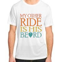 My Other Ride Is His Beard Bearded Guy Wife Girlfriend Tank Top Adult ChromaSoft Performance T-Shirt