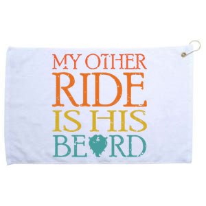 My Other Ride Is His Beard Bearded Guy Wife Girlfriend Tank Top Grommeted Golf Towel