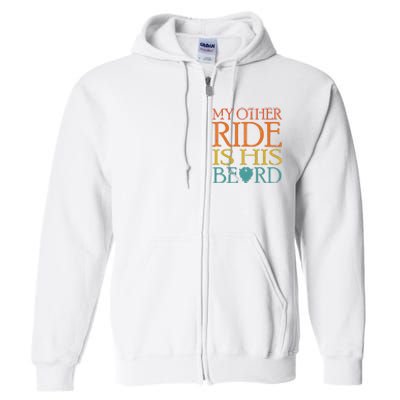 My Other Ride Is His Beard Bearded Guy Wife Girlfriend Tank Top Full Zip Hoodie