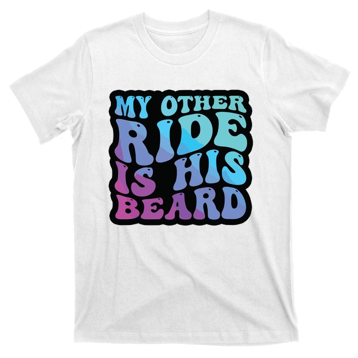 My Other Ride Is His Beard Colorful Groovy Tank Top T-Shirt